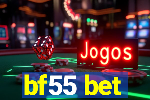 bf55 bet