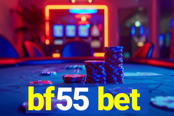 bf55 bet