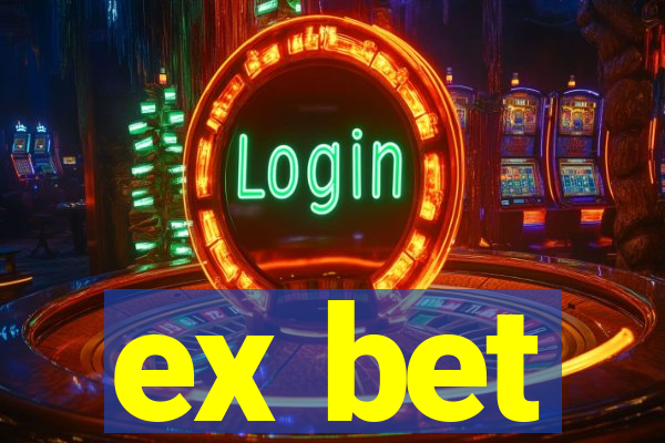 ex bet