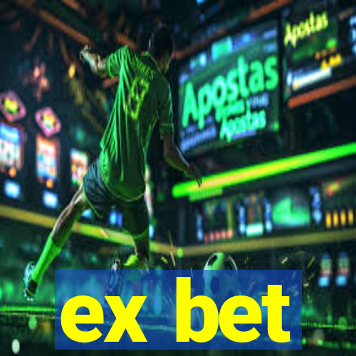 ex bet