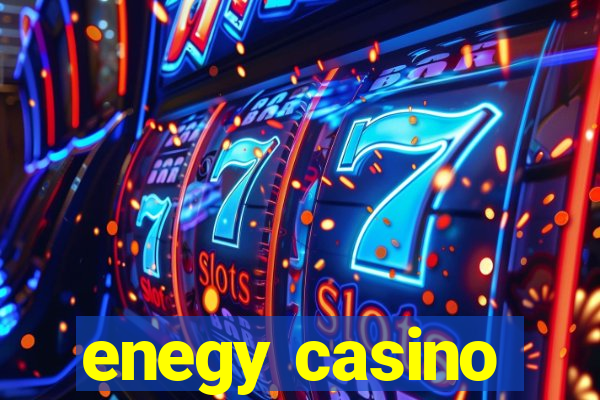 enegy casino