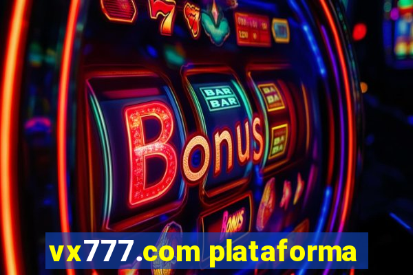 vx777.com plataforma