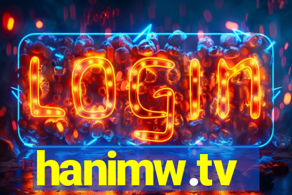 hanimw.tv