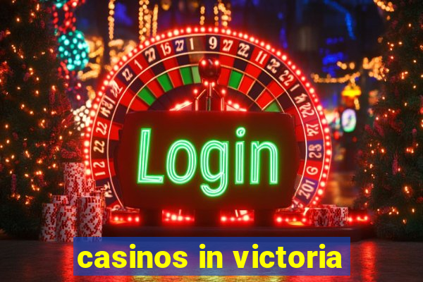 casinos in victoria