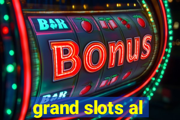 grand slots al