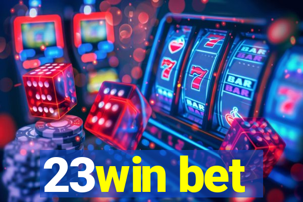 23win bet