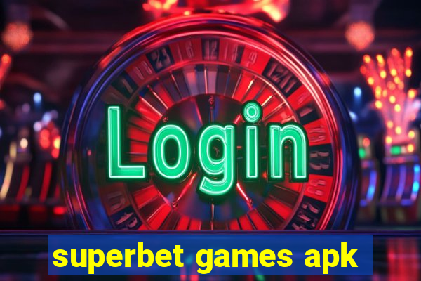 superbet games apk