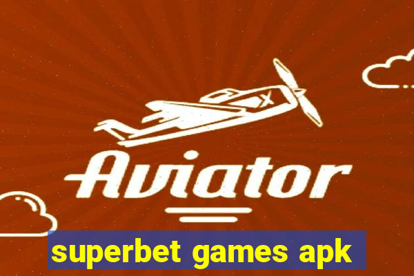 superbet games apk