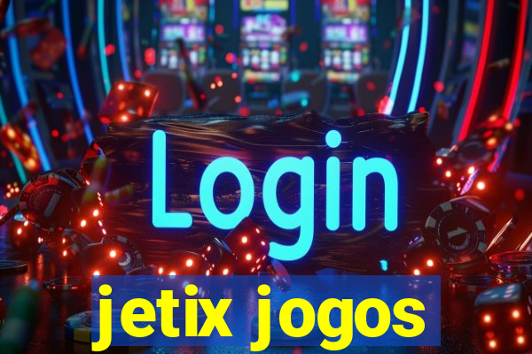 jetix jogos