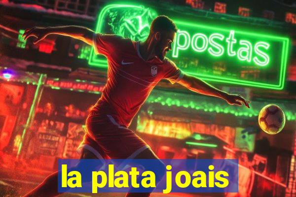 la plata joais