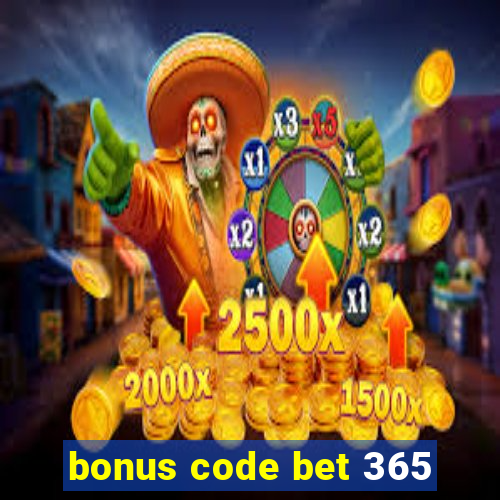 bonus code bet 365