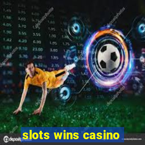 slots wins casino