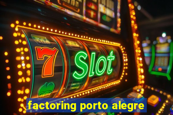 factoring porto alegre