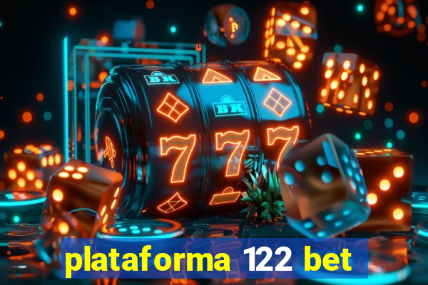 plataforma 122 bet