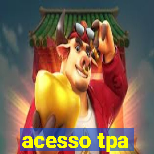 acesso tpa