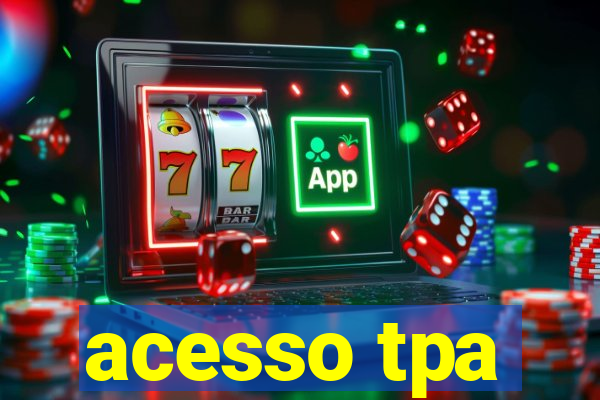 acesso tpa