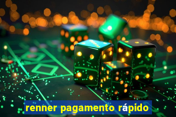 renner pagamento rápido