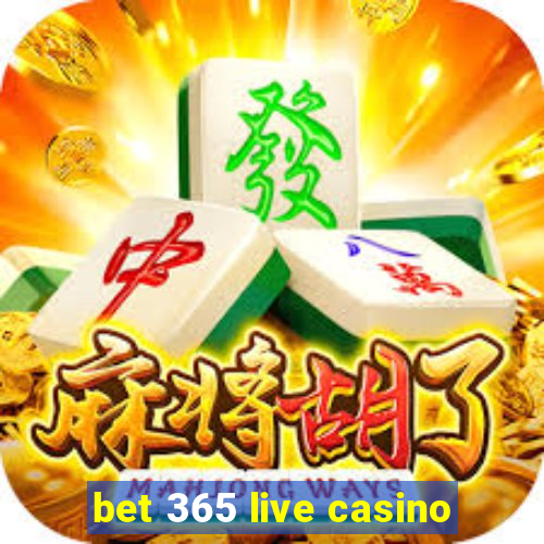 bet 365 live casino