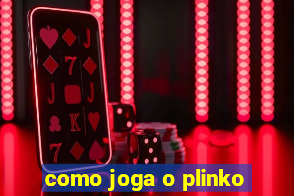 como joga o plinko