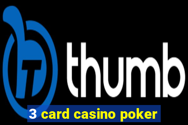 3 card casino poker