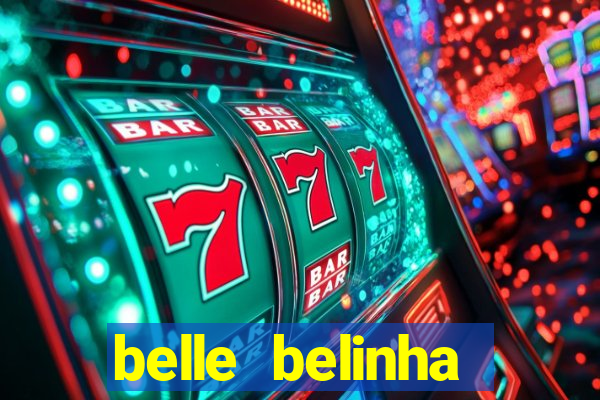 belle belinha videos vazados