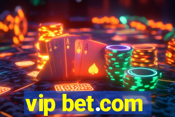 vip bet.com