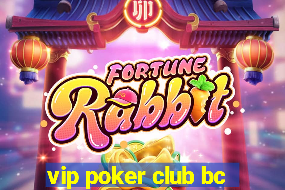 vip poker club bc