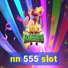 nn 555 slot