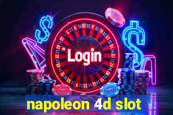 napoleon 4d slot