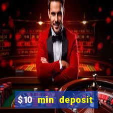 $10 min deposit online aus casinos