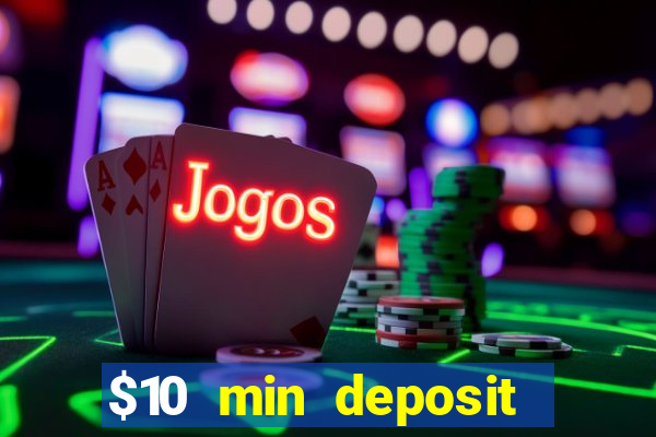 $10 min deposit online aus casinos