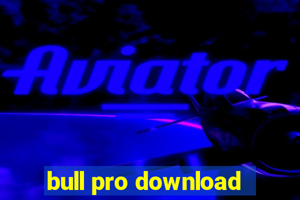 bull pro download