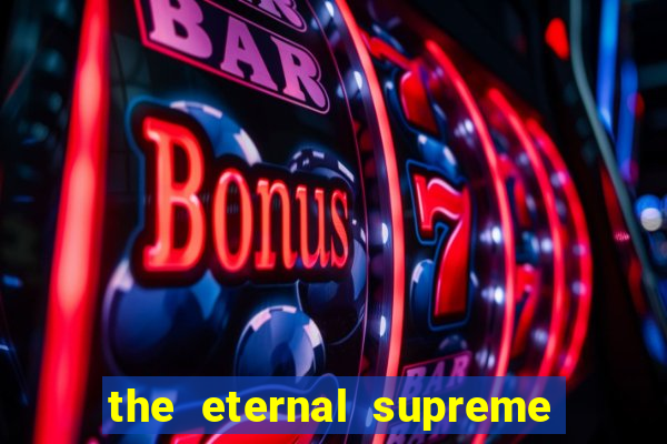 the eternal supreme 288 pt br