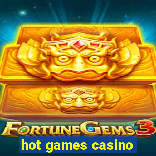 hot games casino