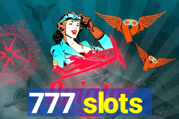 777 slots