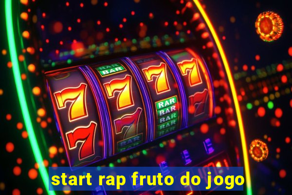 start rap fruto do jogo