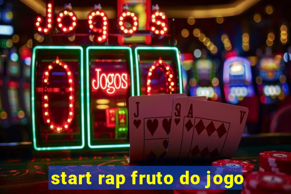 start rap fruto do jogo