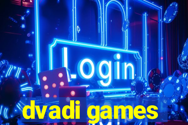 dvadi games