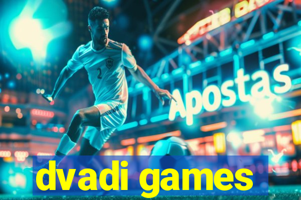 dvadi games