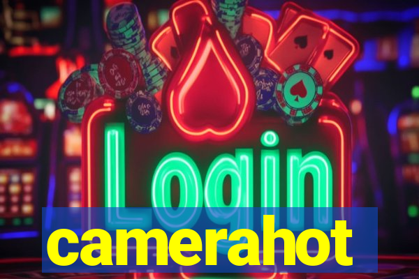 camerahot