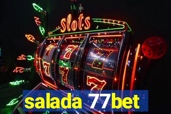 salada 77bet