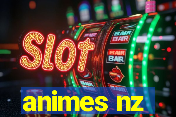 animes nz