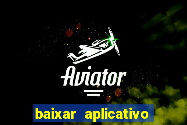 baixar aplicativo do sportingbet