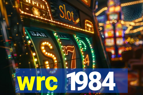 wrc 1984