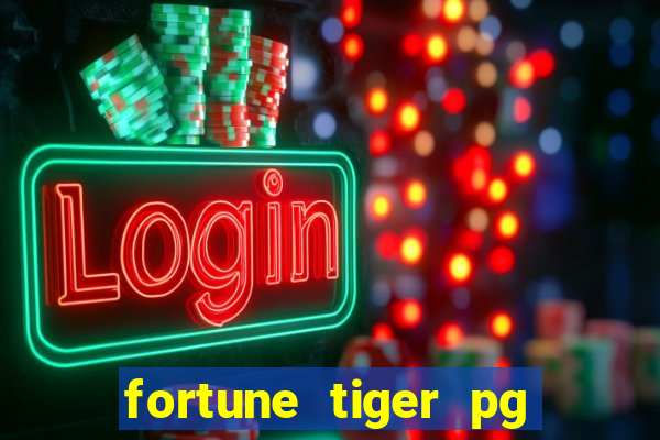 fortune tiger pg paga mesmo