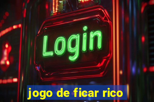 jogo de ficar rico