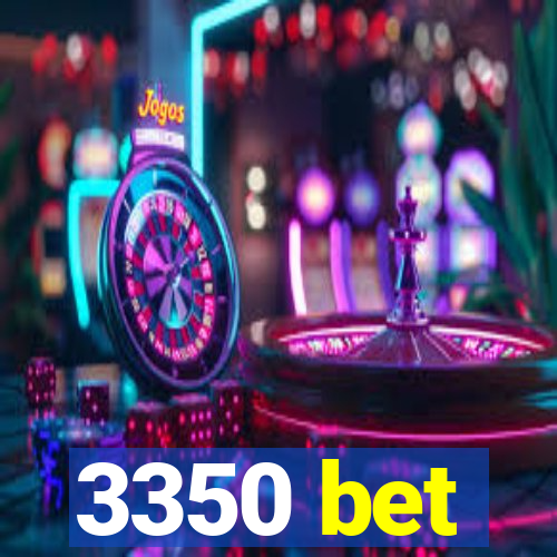 3350 bet