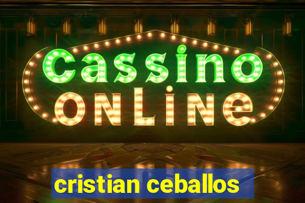 cristian ceballos