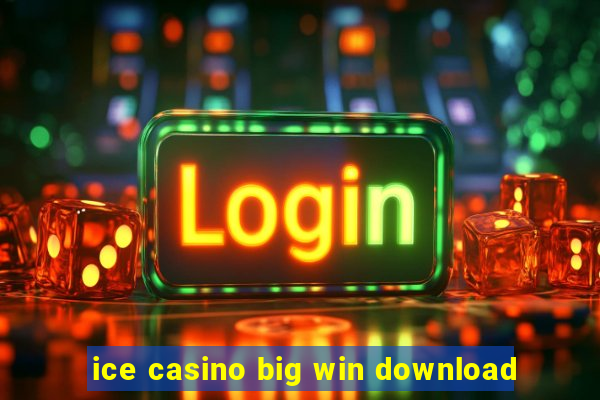 ice casino big win download