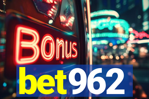 bet962